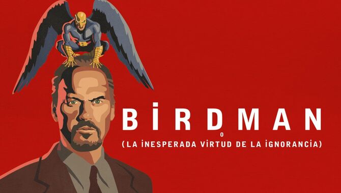 Birdman- Movie Meaning and Ending Explained