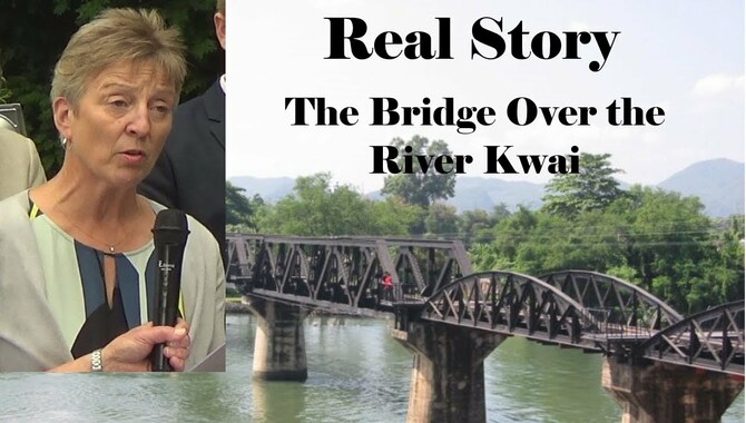 Bridge on River Kwai a True Story