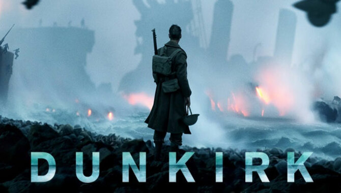Dunkirk- Movie Storyline and Short Review