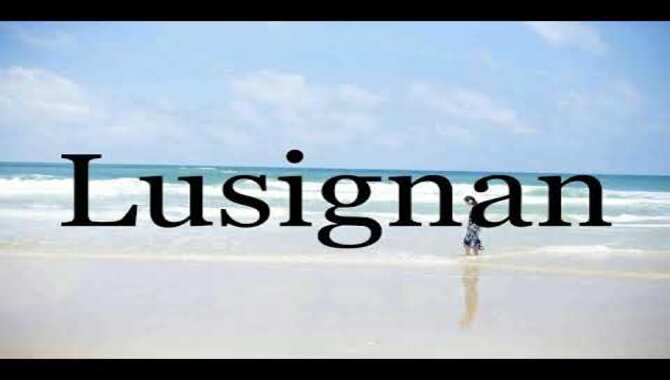 How Do You Pronounce Lusignan