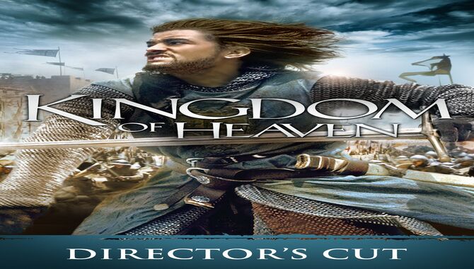 How Long Is Kingdom of Heaven Director's Cut