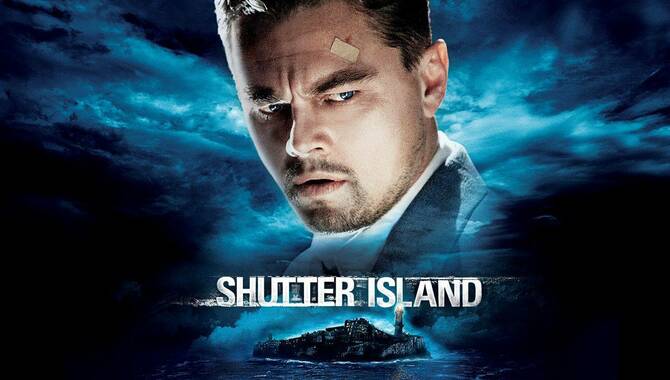Shutter Island- Storyline and Short Review