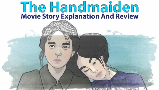 The Handmaiden- Movie Meaning and Ending Explained