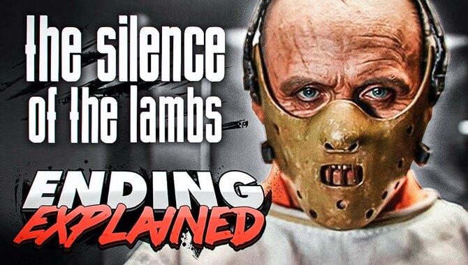 The Silence Of The Lambs (1991) Meaning and Ending Explanation