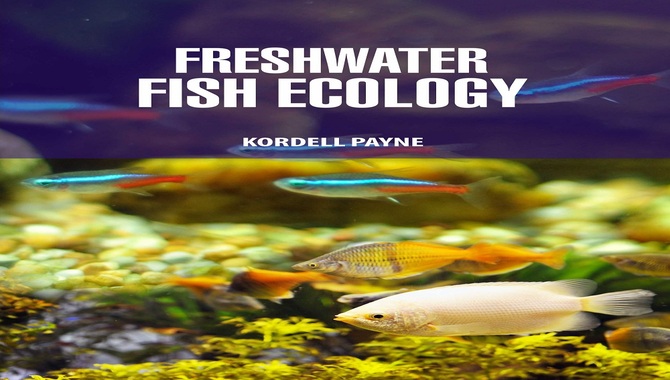 Ecology Of Freshwater Fish