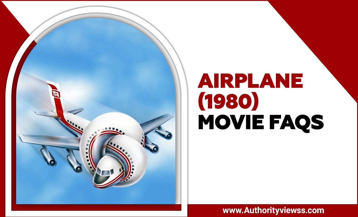 Airplane! (1980) Movie FAQs