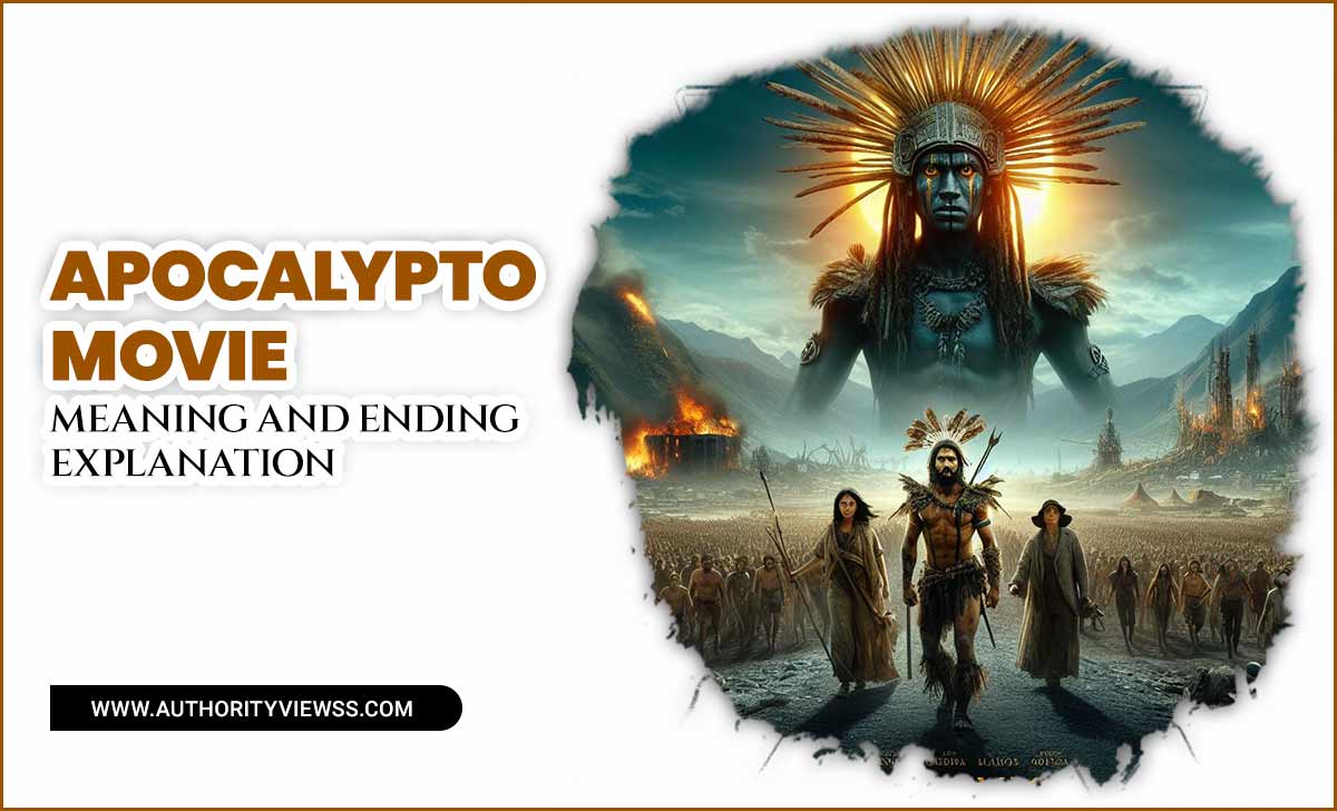 Apocalypto Movie Meaning and Ending Explanation