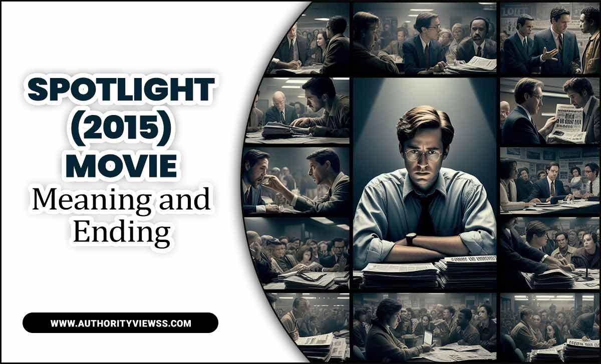 Spotlight (2015) Movie Meaning and Ending